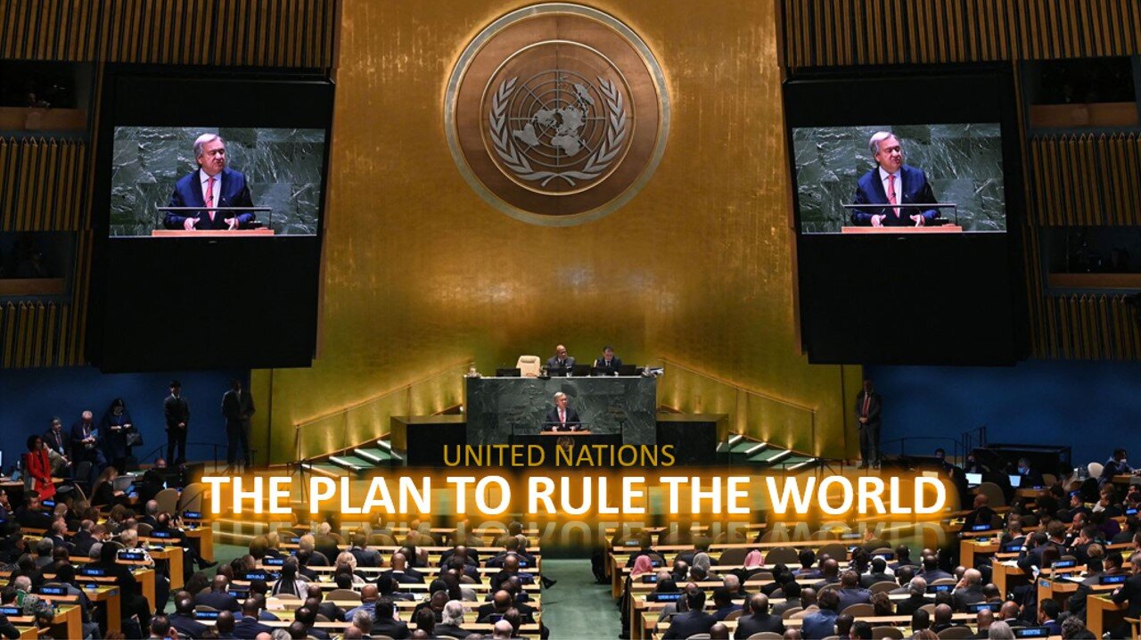 Episode 218 May 10, 2024 UN: The Plan to Rule the World