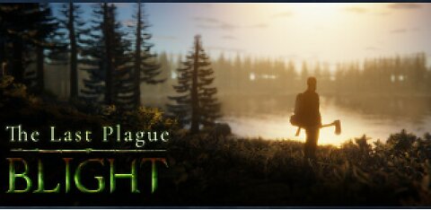 The last plague: Blight part 6