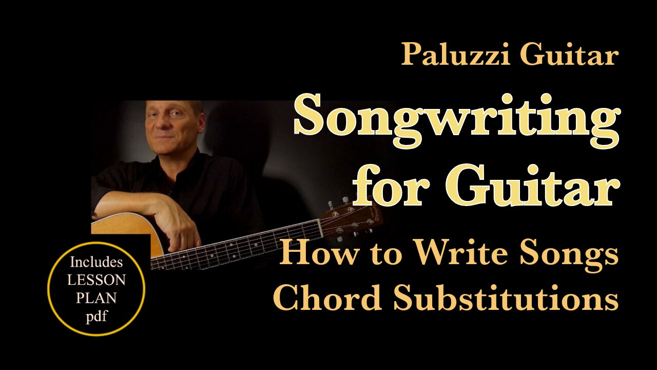 Songwriting Guitar Lesson for Beginners [How to Write Songs with Chord Substitutions]