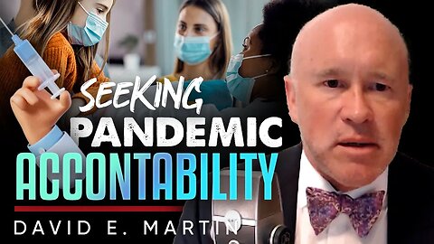 ❓Demanding Answers: 🫵Who are We Going to Blame About the Covid-19 Pandemic - David Martin