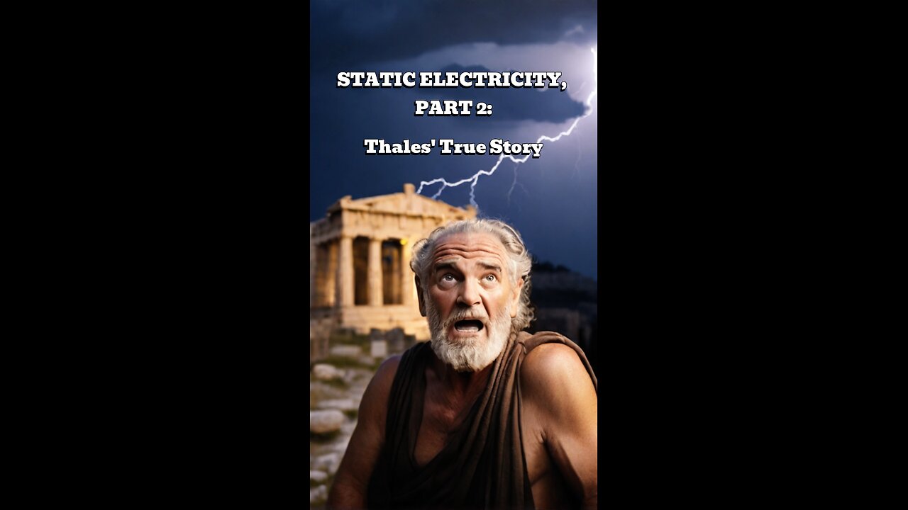 Static Electricity, Part 2: Thale's True Story | Erudites' Espresso #13