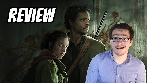 The Last of Us Season 1 Review