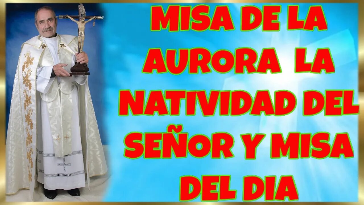 360 MISA DE LA AURORA DE LA NATIVIDAD DEL SEÑOR Y MISA DEL DIA 2022. 4K