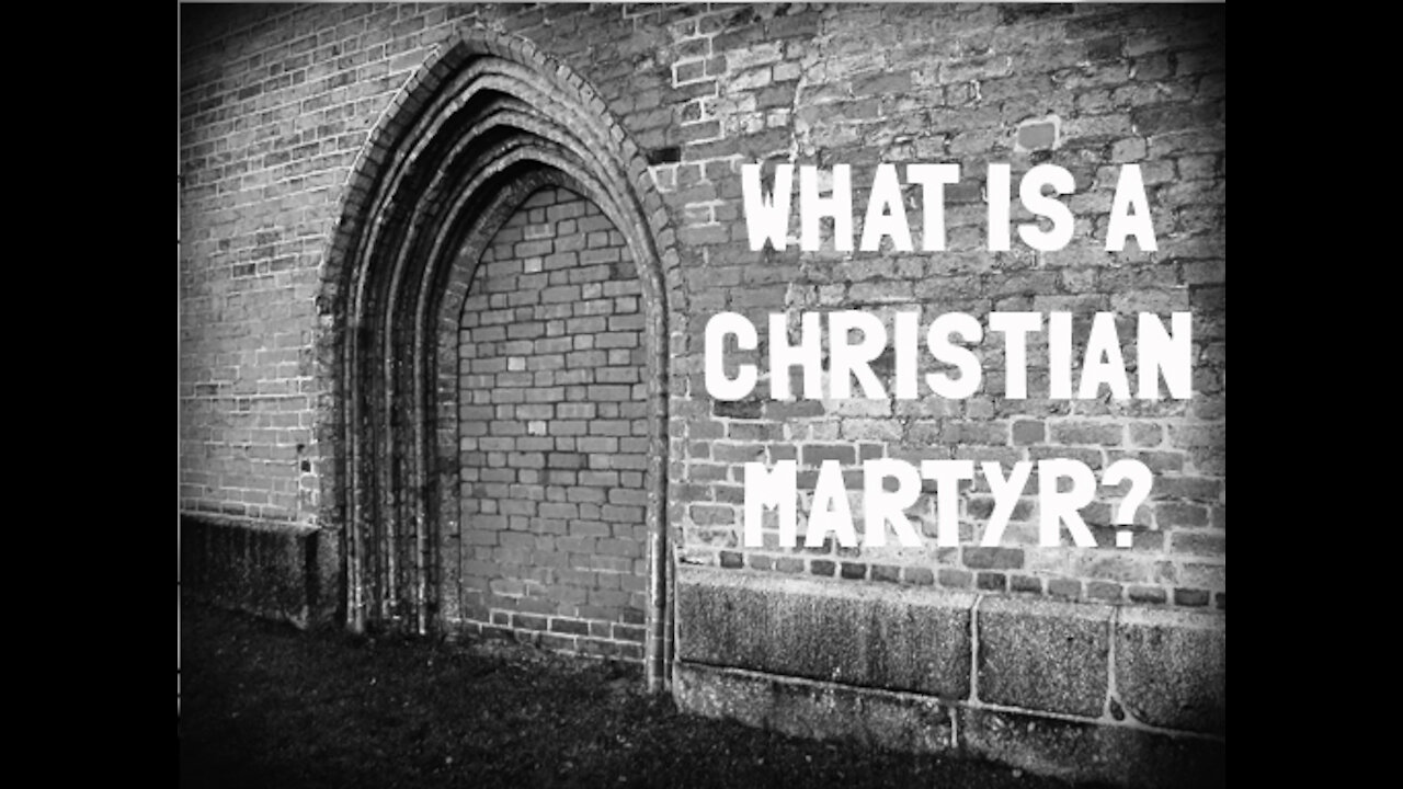 Ask Jesus to explain to you the purpose of the Book of Martyrs