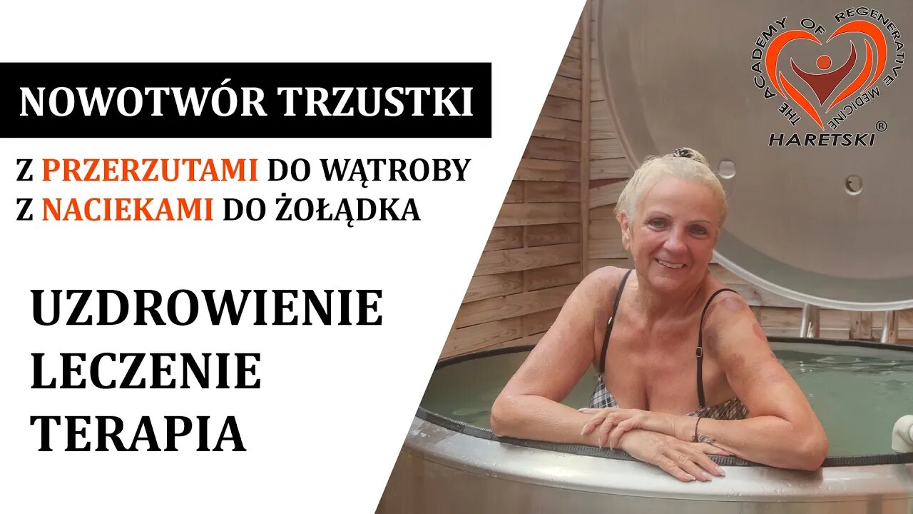 Nowotwór Trzustki z Przerzutami do Wątroby z Naciekami do Żołądka Uzdrowienie Leczenie Terapia.