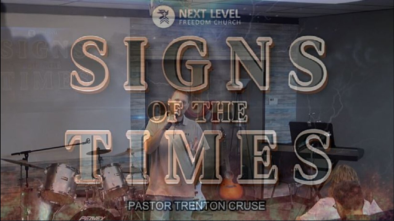 Signs of the Times Part 3 (11/26/23)