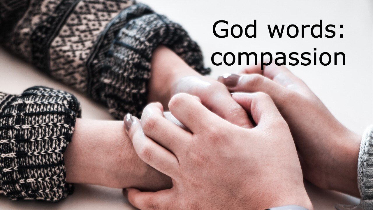 God words: compassion