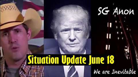 Situation Update with SGAnon & Derek Johnson June 18: Military Is The Only Way