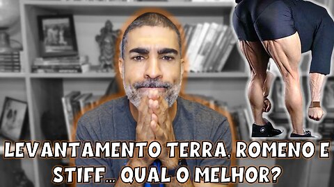 Levantamento terra, romeno e stiff, descubra qual o melhor para você