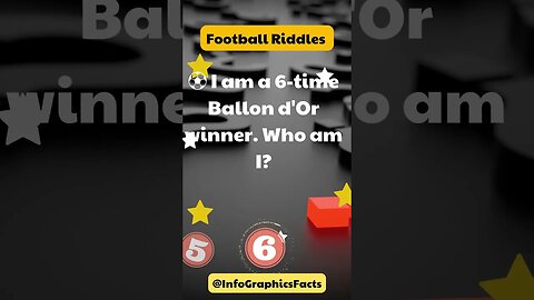 ⚽️ I am a 6 time Ballon d'Or winner Who am I?