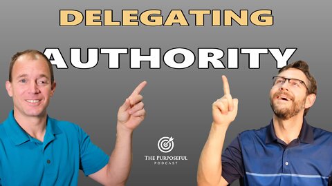 Values - Delegating Authority