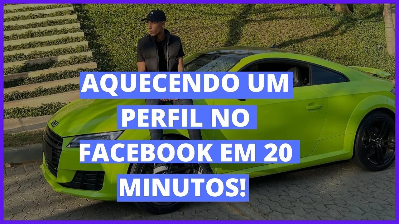 COMO AQUECER UM PERFIL NO FACEBOOK EM 20 MINUTOS? (Pablo Santins)