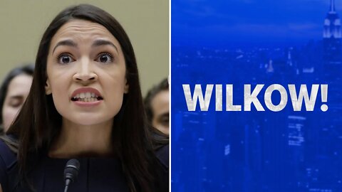 Wilkow: AOC Can't Defend Her Views