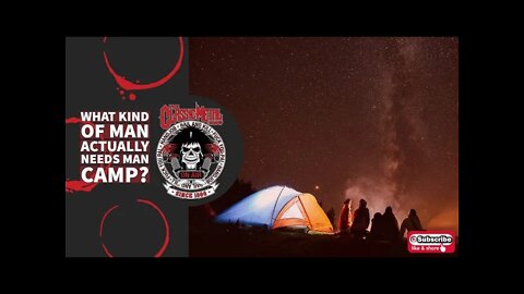 CMS Highlight | What Kind Of Man Actually Needs Man Camp?