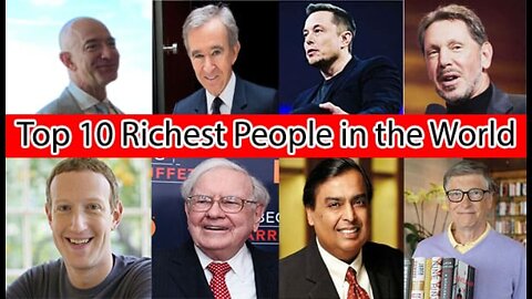 Top 10 billionaire in the world 2022