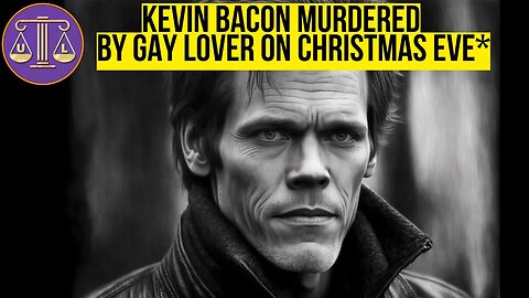 Kevin Bacon MURDERED by gay lover on Christmas Eve*