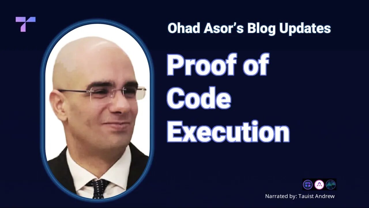 Audio Blogpost 3: Proof of Code Execution 📢 #TauNet #blockchain