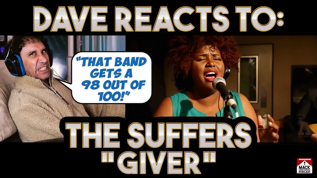 Dave's Reaction: The Suffers — Giver