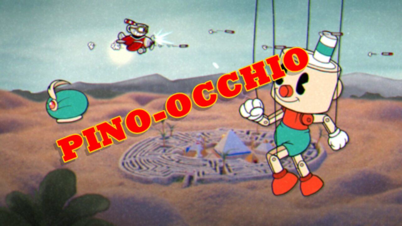 Cuphead - (0004) - PINO-OCCHIO