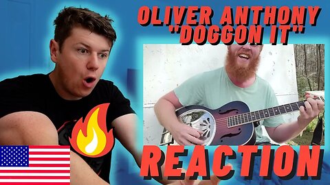 Oliver Anthony - "Doggon It" - IRISH REACTION - HES IRISH!!