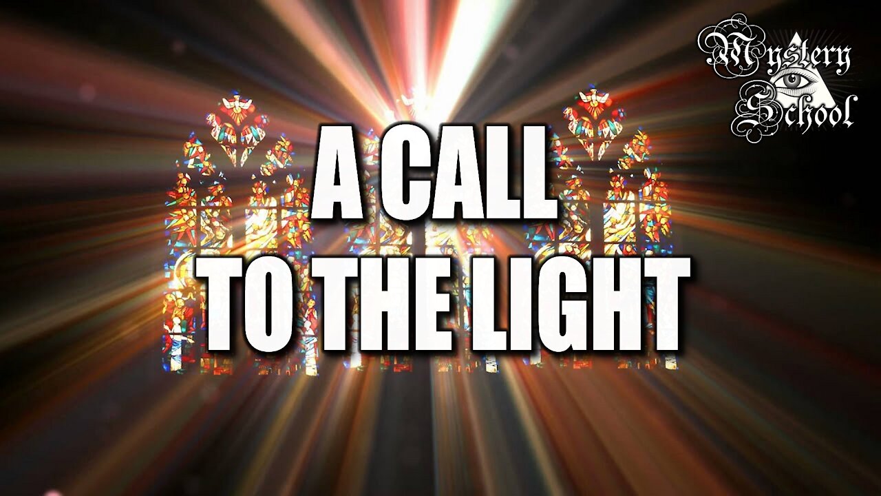 Mystery School Lesson 27: A Call to the Light