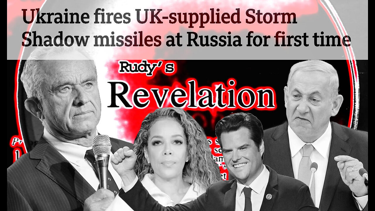 Revelation112124 UK Cruise Missiles Fired At Russia Left Counterattack