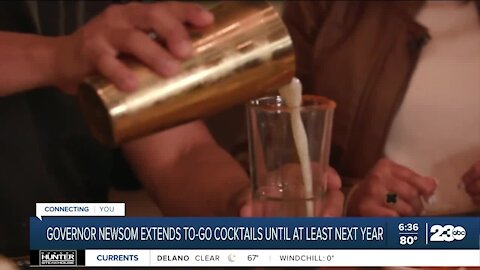 Governor Newsom extends to-go cocktails until at least next year