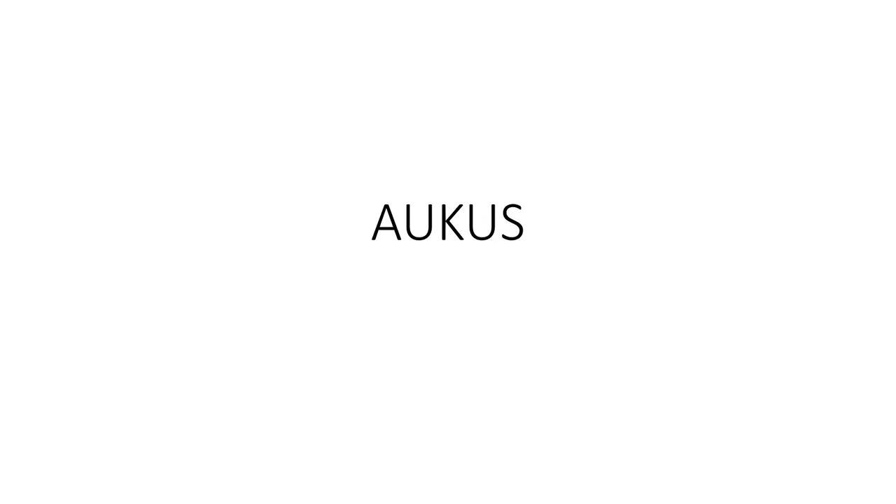 AUKUS | Australia, UK and USA