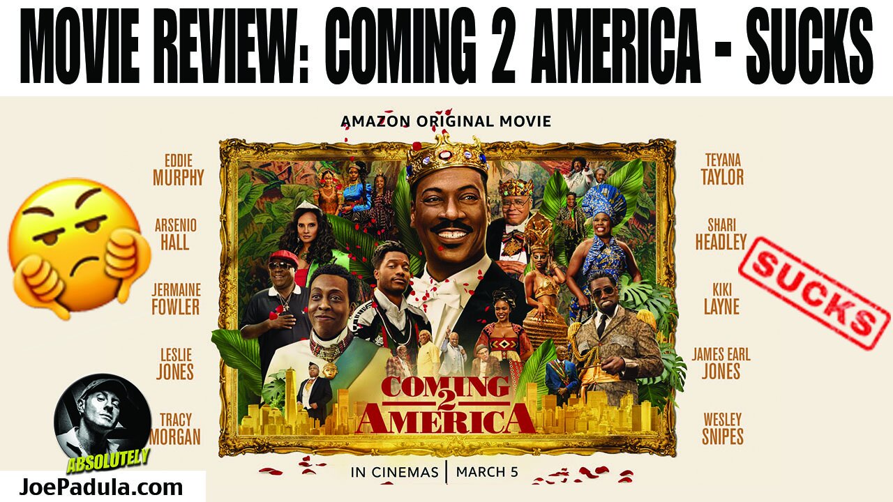 MOVIE REVIEW: Coming 2 America and it is Horrible - Watch this and save 1 Hour 50 Minutes