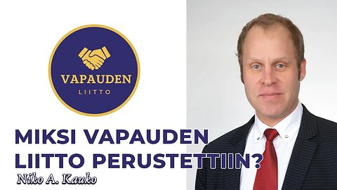 Miksi Vapauden liitto perustettiin?