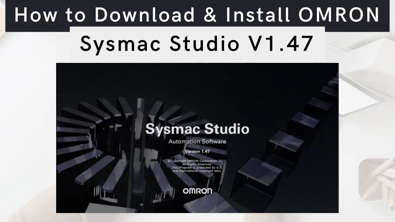 How to Download and Install OMRON Sysmac Studio V1.47 | OMRON | PLC |