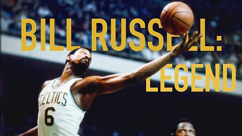 Bill Russell: Legend