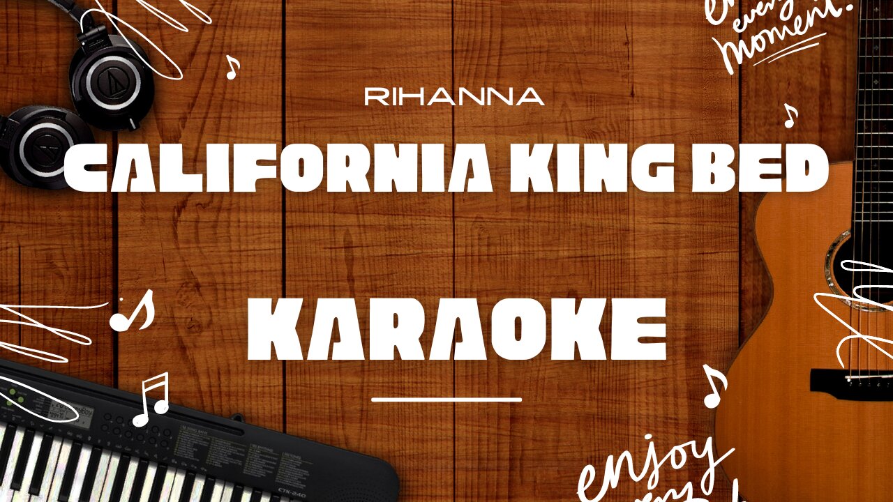 California King Bed - Rihanna♬ Karaoke