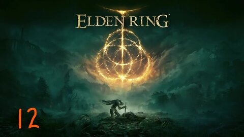 Elden Ring (part 12)