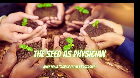 The Seed As Physician - Advice from Anastasia P1 #shorts#spirituality