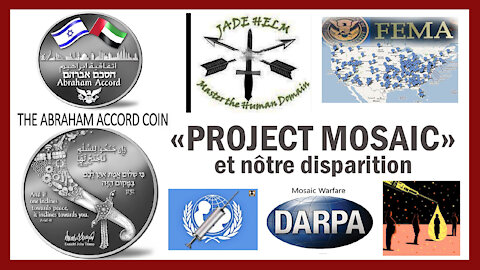 Le " MOSAIC Project" pour un Nouvel Ordre Mondial (Hd 1080)