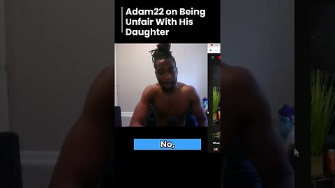 adam22 on being unfair with his daughter future. #crazy #reactionvideo