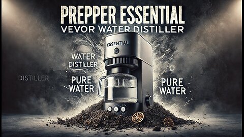 Prepper Essentials: Vevor Water Distiller (Distillation Machine)