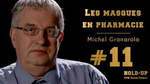 #11 HOLD-UP : ITW Grand Format : Michel Granarolo
