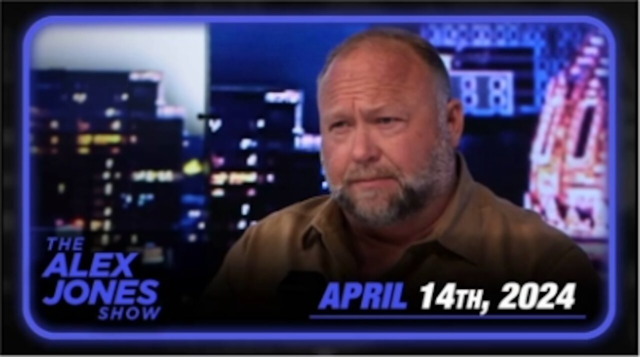 The Alex Jones Show Apr 14, 2024