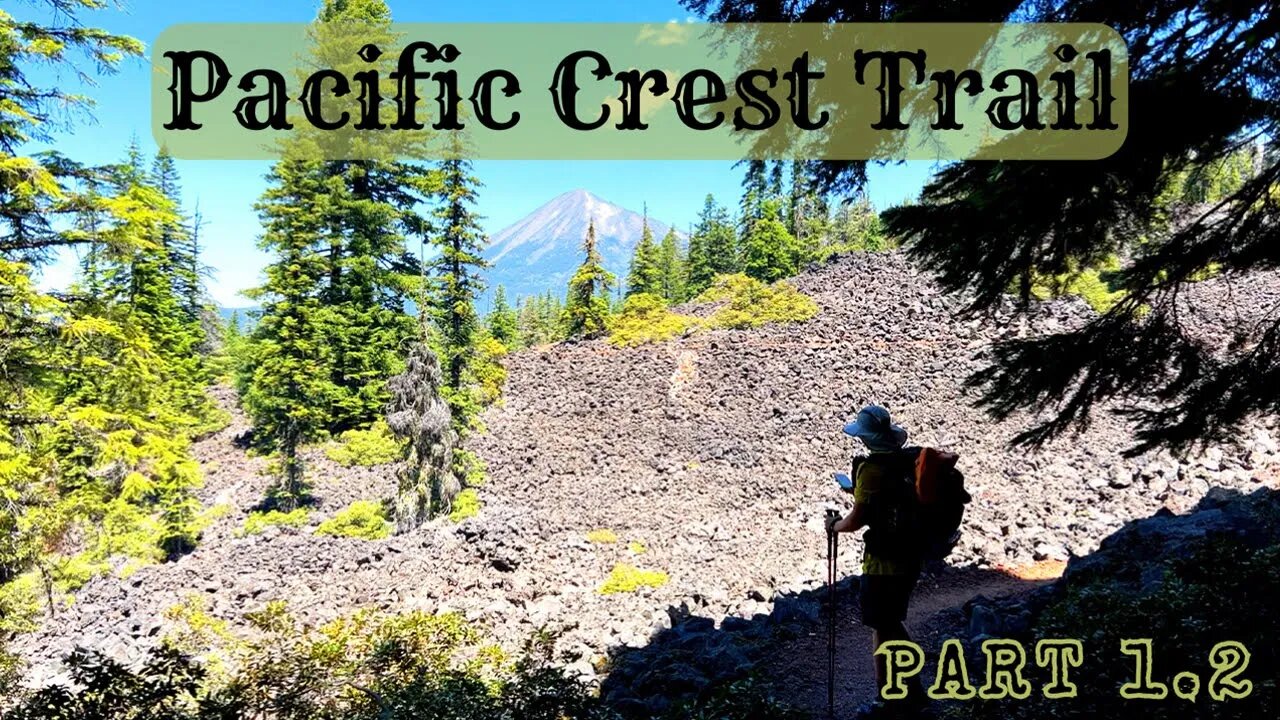 Pacific Crest Trail Adventure: Father & Son Begin Epic Journey! (Part 1.2)