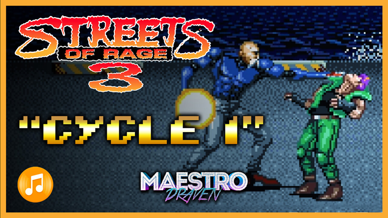 "Cycle I" • Stage 1-2 (Expanded & Enhanced) - STREETS OF RAGE 3