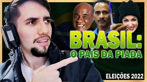 BRASIL: O PAÍS DA PIADA - Os Piores Candidatos Eleições 2022