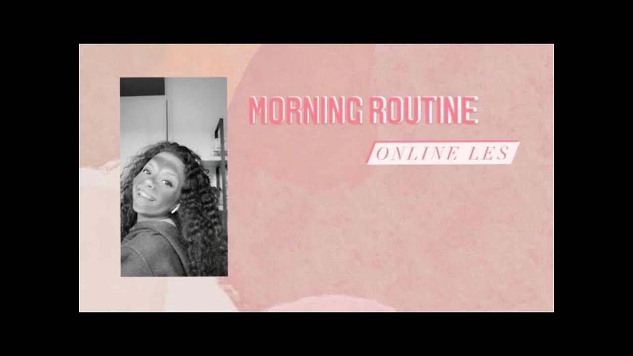 MORNING ROUTINE ONLINE LESSEN | Jayda Monteiro da Silva