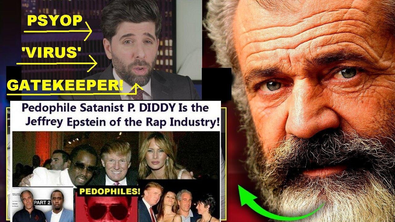 Mel Gibson: 'Hollywood Pedophiles Using Diddy To Cover-Up 'Horrific' Crimes of Satanic Cabal'!