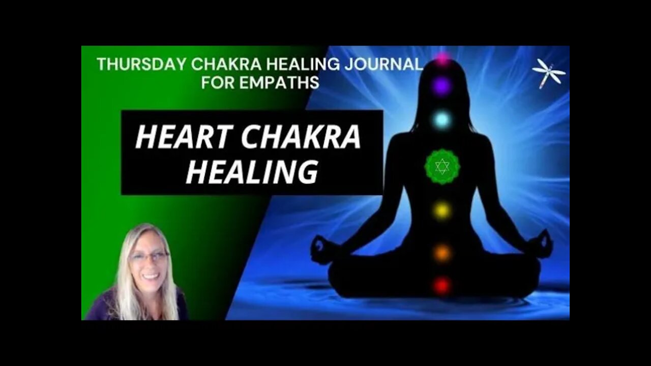 Day 88💚Heart Chakra Healing💚Unblock Chakras💚Empaths & HSPs