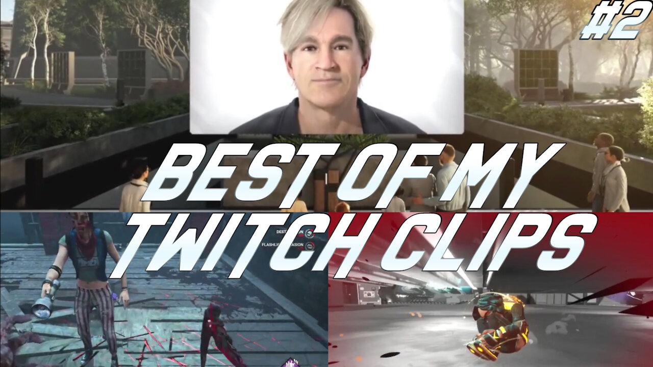 Best of my Twitch Clips Part 2
