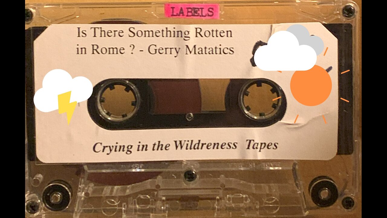 Dr. Gerry Matatics "Something Rotten in Rome" (audio, pt. 2)