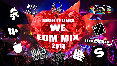 Nightfonix | WE L❤VE EDM Mix 2018