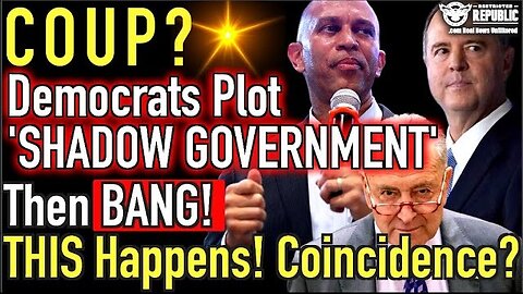 ALERT! Democrats Plot To Form ‘Shadow Government’ Then BANG This Happens! Coincidence?